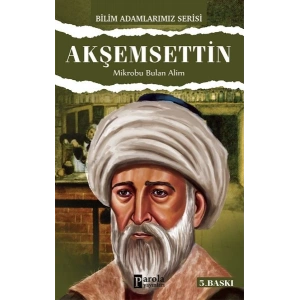 Akşemseddin / Mikrobu Bulan Alim