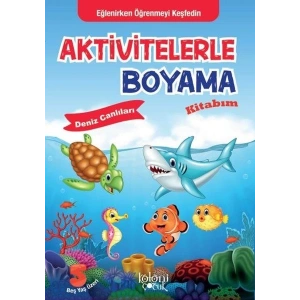 Aktivitelerle Boyama Kitabım - Deniz Canlıları