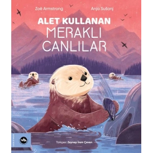 Alet Kullanan Meraklı Canlılar