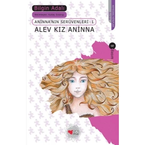 Alev Kız Aninna / Aninnanın Serüvenleri-1
