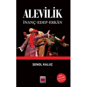 Alevilik İnanç-Edep-Erkân