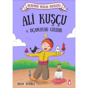 Ali Kuşçu ve Uçamayan Gülibik - Dedemin Masal Krallığı 1