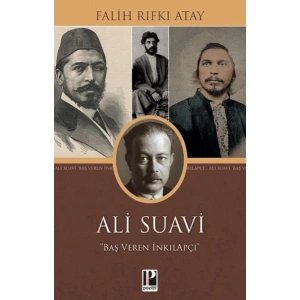 Ali Suavi : Baş Veren İnkılapçı