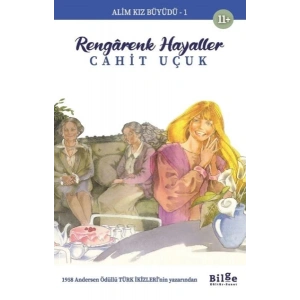 Alim Kız Büyüdü 1 Rengarenk Hayaller