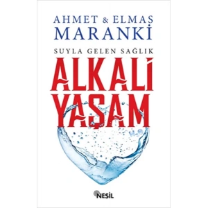 Alkali Yaşam - Suyla Gelen Sağlık