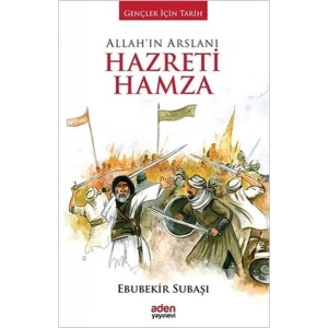 Allahın Arslanı Hazreti Hamza