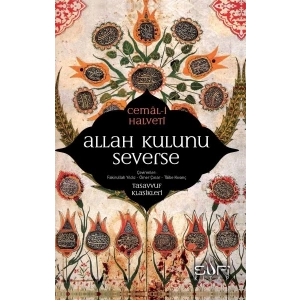 Allah Kulunu Severse