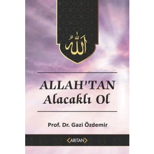 Allahtan Alacaklı Ol - Kur’an’a Göre Sohbetler 2