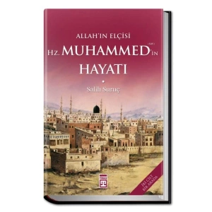 Allahın Elçisi Hazreti Muhammedin (S.A.V.) Hayatı