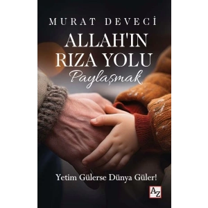 Allah’ın Rıza Yolu Paylaşmak
