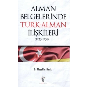 Alman Belgelerinde Türk - Alman İlişkileri