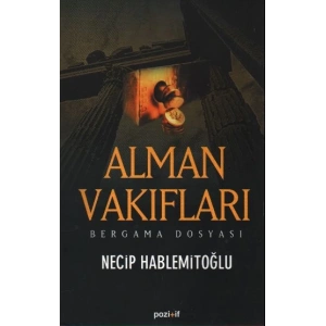 Alman Vakıfları / Bergama Dosyası