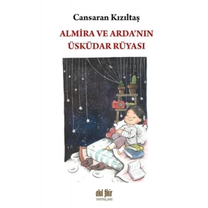 Almira ve Ardanın Üsküdar Rüyası
