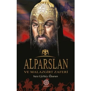 Alparslan ve Malazgirt Zaferi