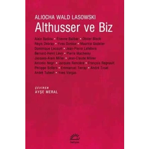 Althusser ve Biz