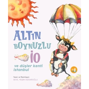 Altın Boynuzlu İo Ve Düşler Kenti İstanbul