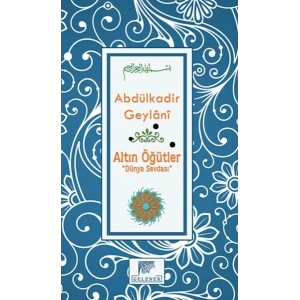 Altın Öğütler “Dünya Sevdası”