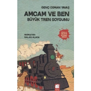 Amcam ve Ben 3 - Büyük Tren Soygunu
