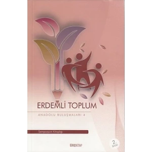 Anadolu Buluşmaları 4 - Erdemli Toplum