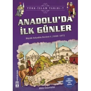 Anadoluda İlk Günler - Türk İslam Tarihi 7