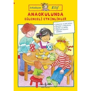 Anaokulunda Eğlenceli Etkinlikler - Arkadaşım Elif