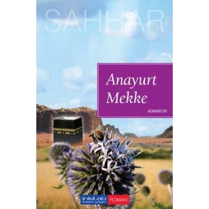 Anayurt Mekke - Adnaniler