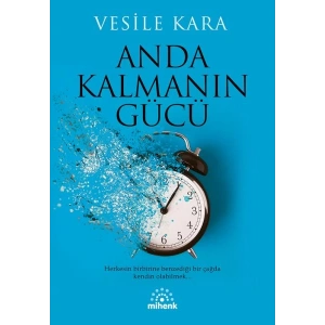 Anda Kalmanın Gücü