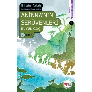 Aninnanın Serüvenleri / Büyük Göç 2. Kitap