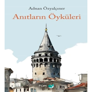 Anıtların Öyküleri