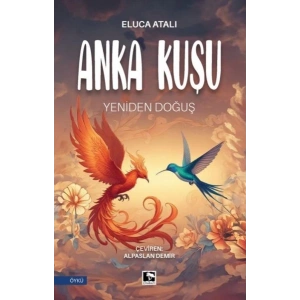 Anka Kuşu Yeniden Doğuş
