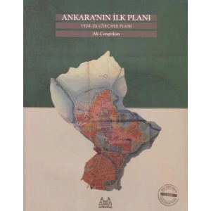 Ankaranın İlk Planı  1924-25 Lörcher Planı