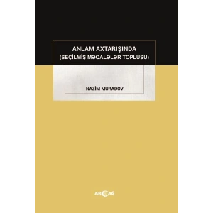 Anlam Axtarışında (Seçilmiş Makaleler Toplusu)