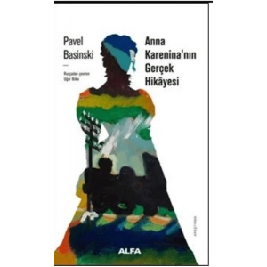 Anna Kareninanın Gerçek Hikayesi