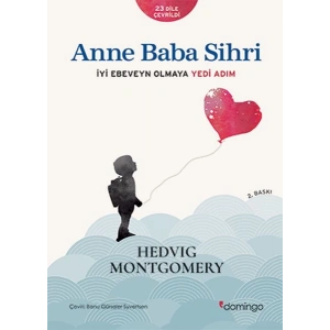 Anne Baba Sihri - İyi Ebeveyn Olmaya Yedi Adım