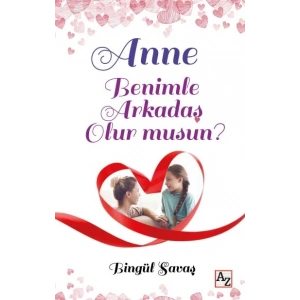 Anne Benimle Arkadaş Olur musun?