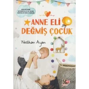 Anne Eli Değmiş Çocuk