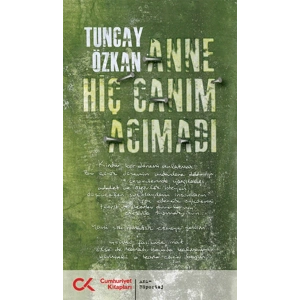 Anne Hiç Canım Acımadı