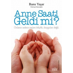 Anne Saati Geldi mi?