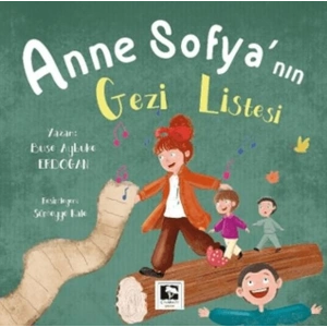 Anne Sofyanın Gezi Listesi