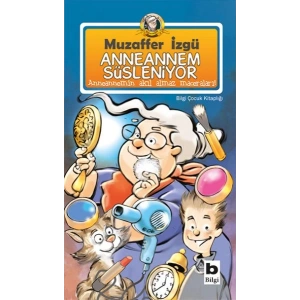 Anneannem Süsleniyor