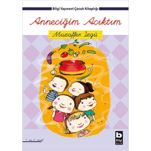 Anneciğim Acıktım