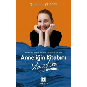 Anneliğin Kitabını Yazdım