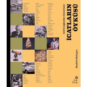 Antik Çağlardan Günümüze İcatların Öyküsü