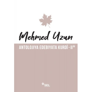 Antolojiya Edebiyata Kurdî - II