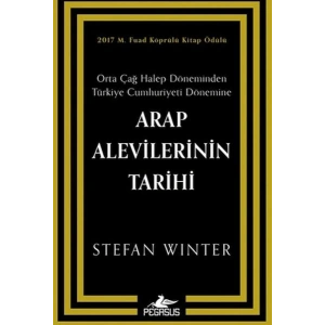 Arap Alevilerinin Tarihi: Orta Çağ Halep Döneminden Türkiye Cumhuriyeti Dönemine