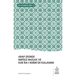 Arap Dilinde Mefûlü Mutlak Ve Kur’Ân-I Kerim’De Kullanımı
