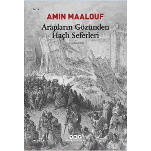 Arapların Gözünden Haçlı Seferleri