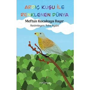 Ardıç Kuşu ile Renklenen Dünya