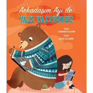 Arkadaşım Ayı ile Yazı Yazıyoruz