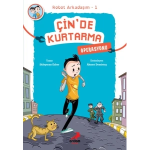 Arkadaşım Robot 1 - Çin’de Kurtarma Operasyonu